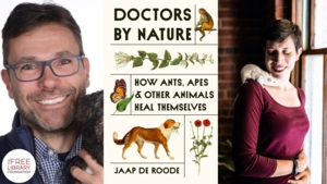 Jaap de Roode  | <i> Doctors by Nature: How Ants, Apes, and Other Animals Heal Themselves </i> 